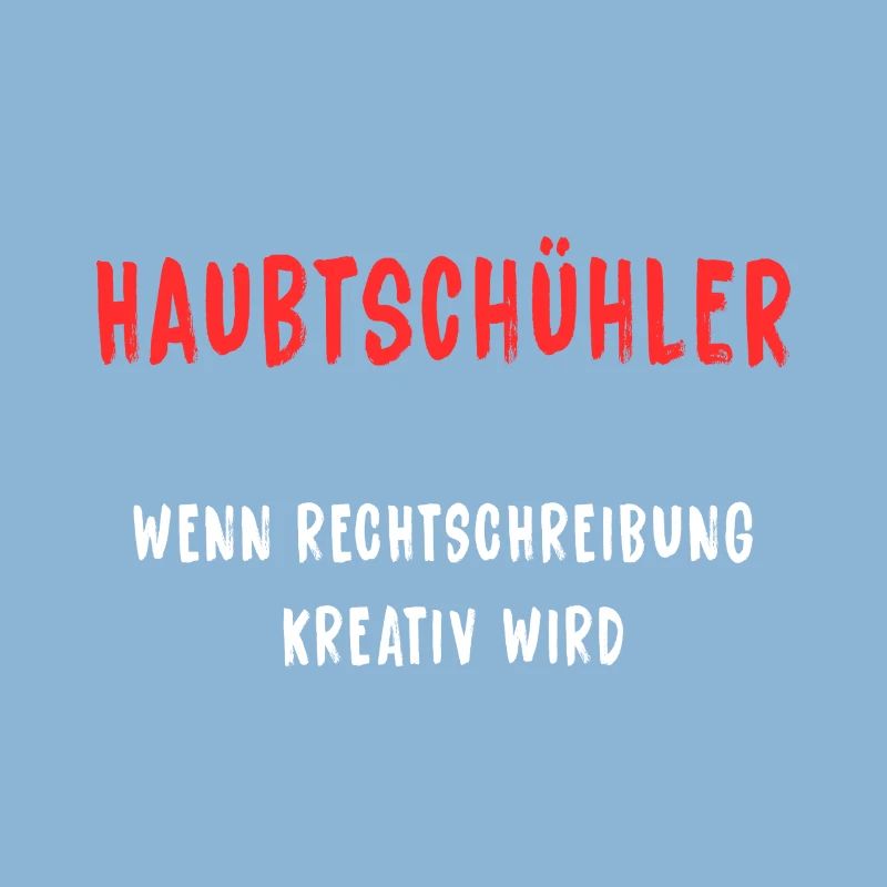 Haubtschühler – Creative Spelling