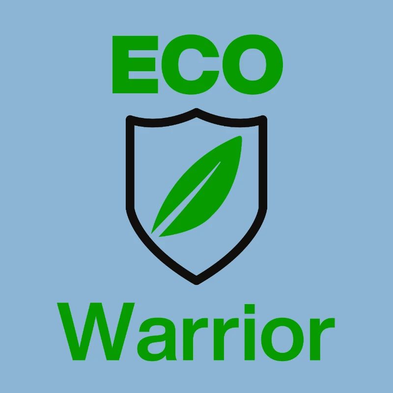 ECO Warrior. Green Mindset, Ecologies first