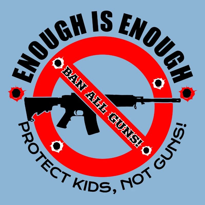 ANTI GUNS | ENOUGH IS ENOUGH