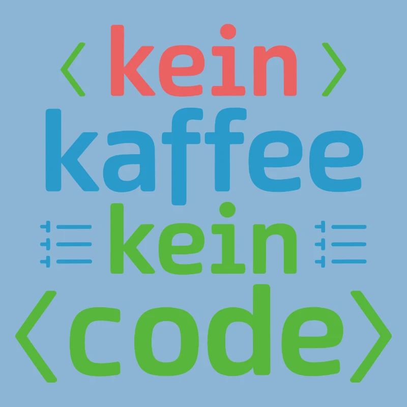 Kein Kaffee Kein Code Programmierer Informatiker