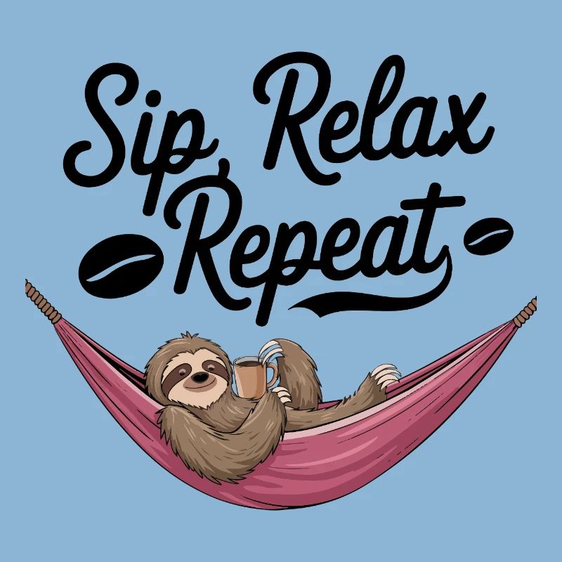 Sip, Relax, Repeat