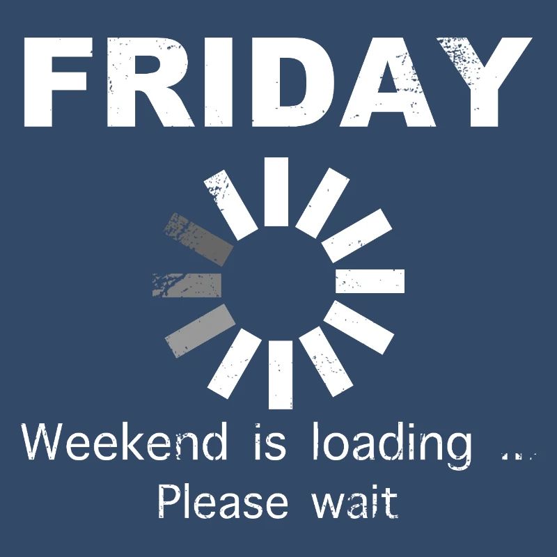 Friday Weekend Loading Saying
