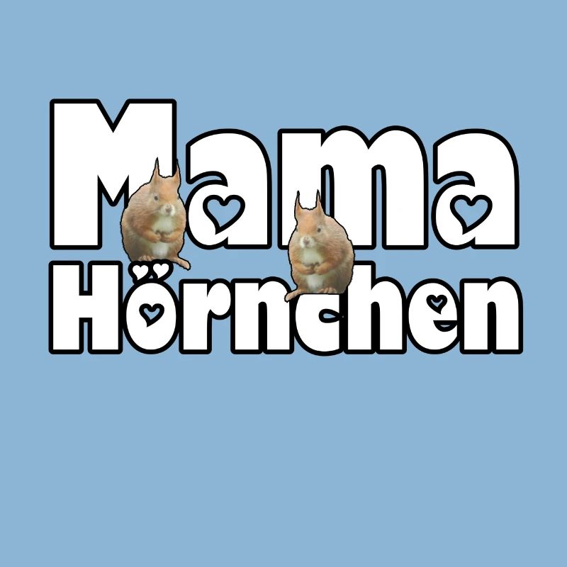 Mama Eichhörnchen Mutter Tier Muttertag Spruch