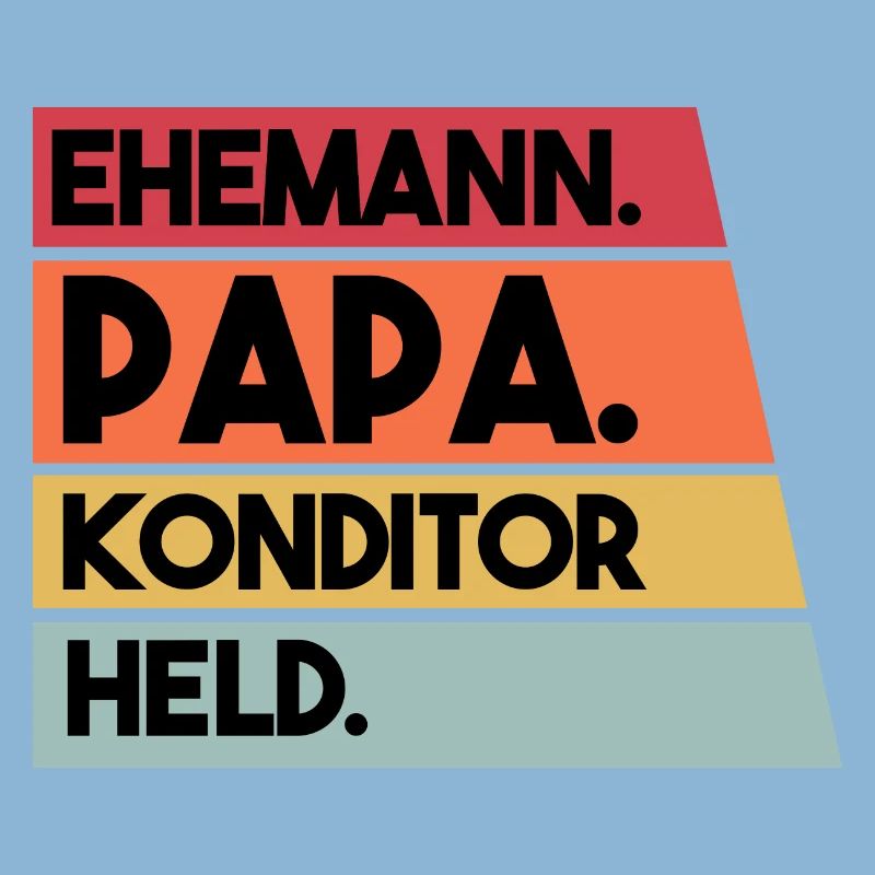 Ehemann Papa Konditor Held