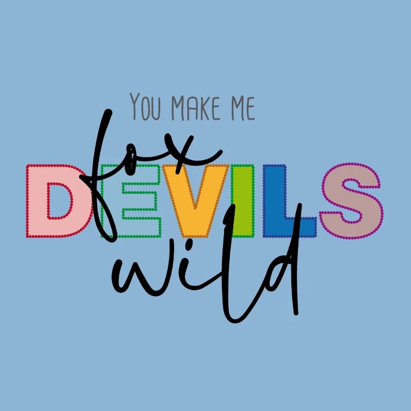 You make me fox devils wild
