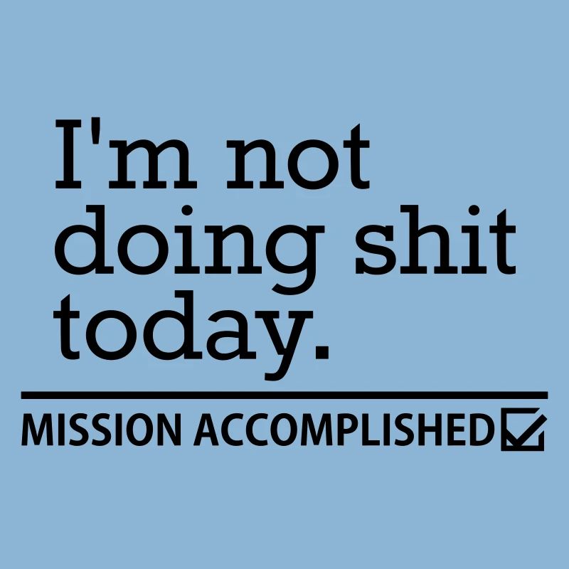 Shit Today – Procrastination Funny Saying Design