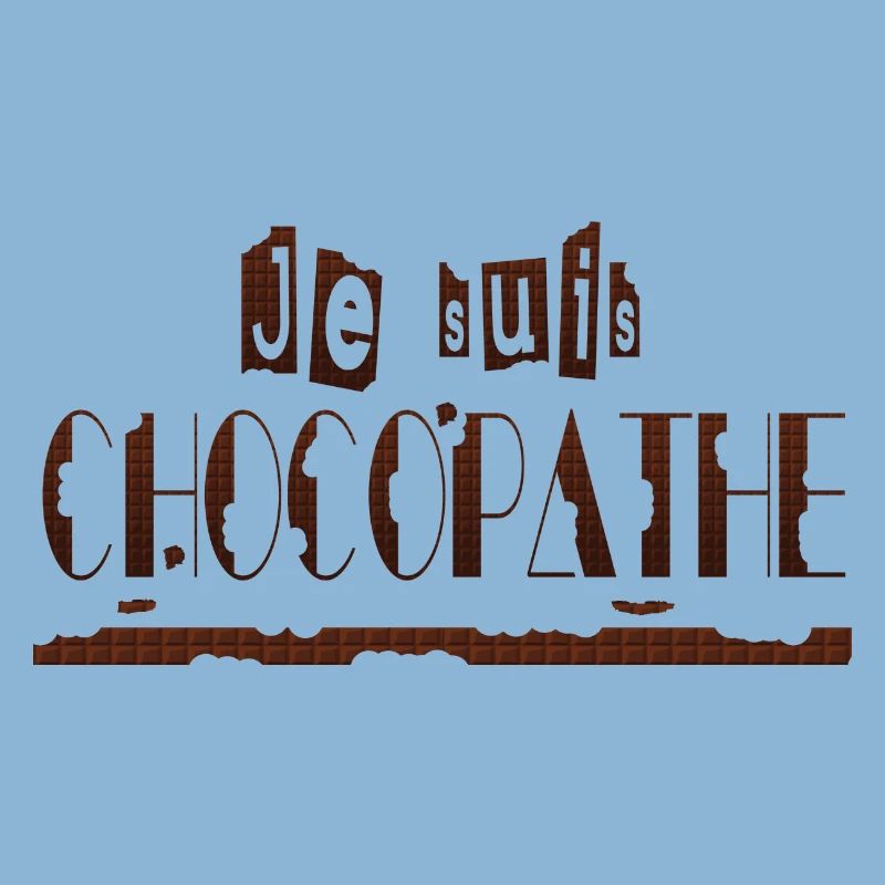 Je suis chocopathe