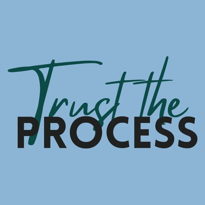 Faites confiance au processus - Déclaration de motivation