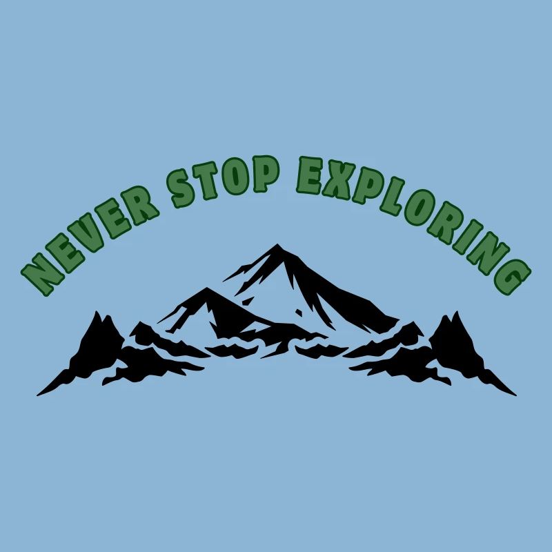 Never Stop Exploring