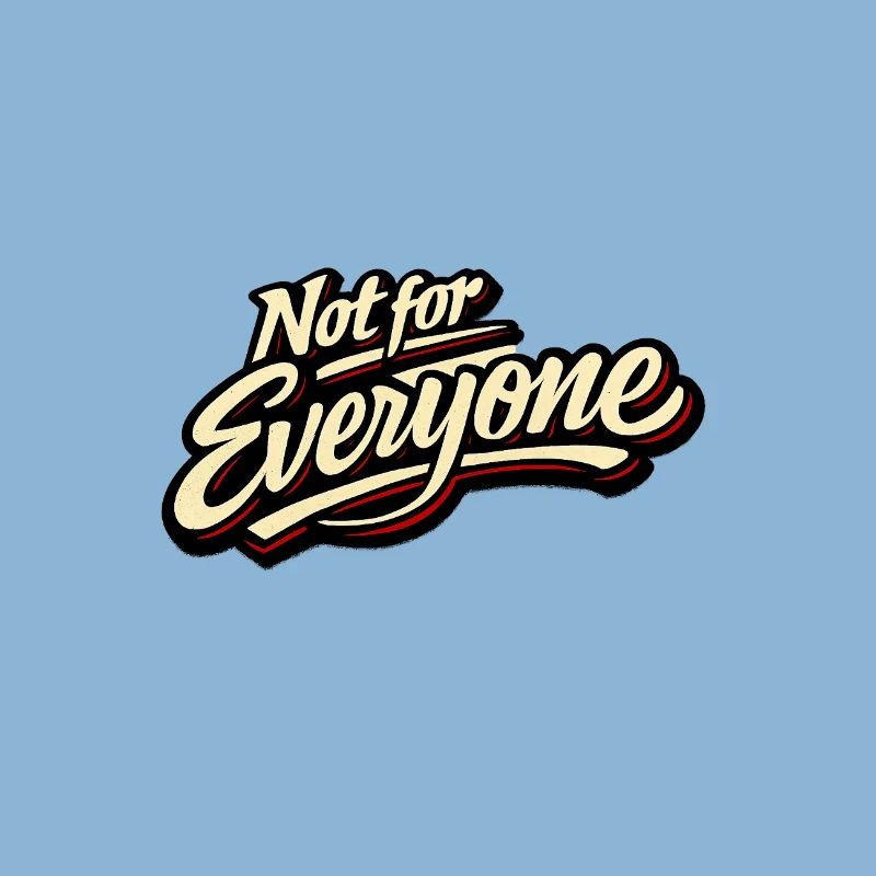 Not for Everyone Retro Script Tee