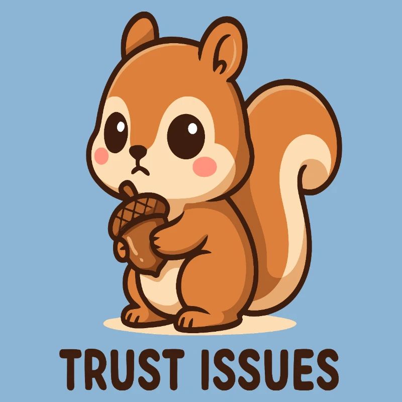 Squirrels with Trust Issues