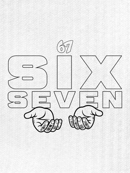 67 Six Seven