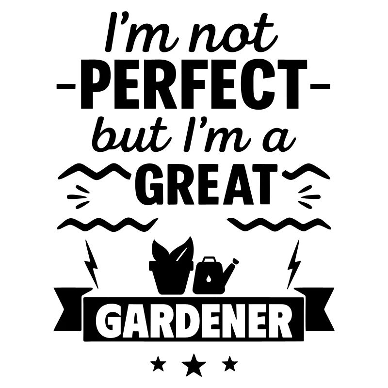 Nicht perfekt aber ein super Gärtner