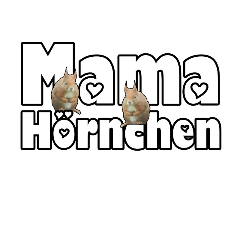 Mama Eichhörnchen Mutter Tier Muttertag Spruch