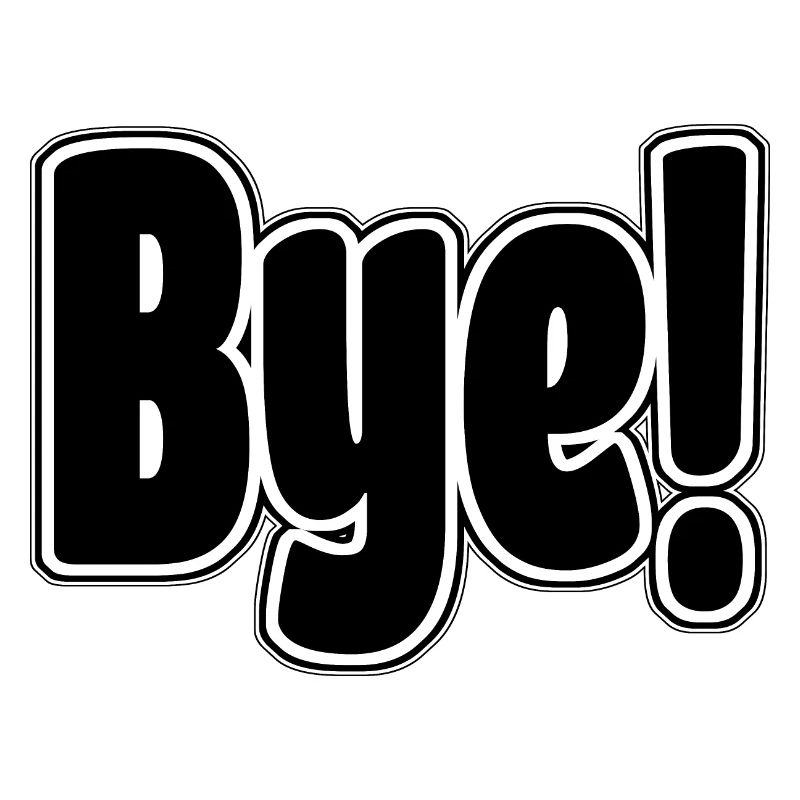 Bye!. Cheerful expression
