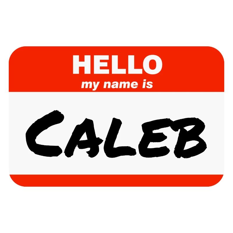 Hello My Name Is Caleb Label Name Tag