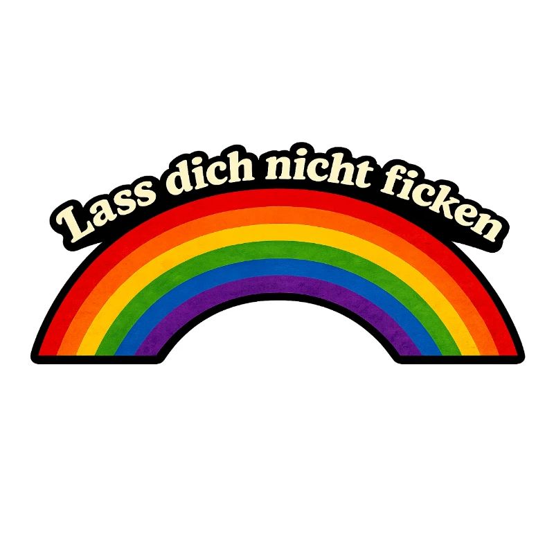 Ne te fais pas baiser x Rainbow