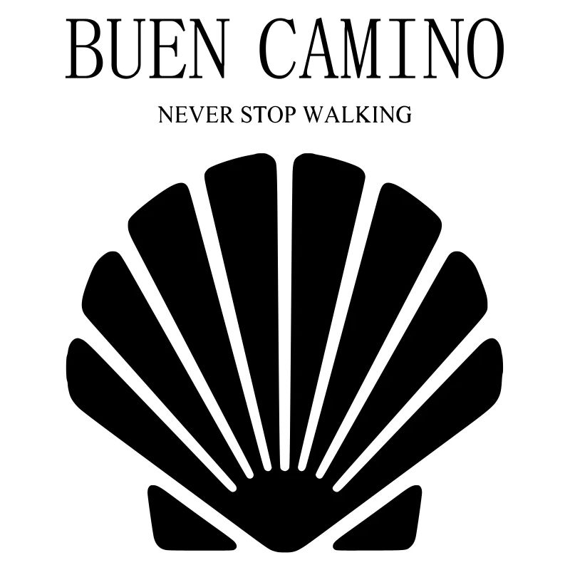 Buen Camino Never Stop Walking