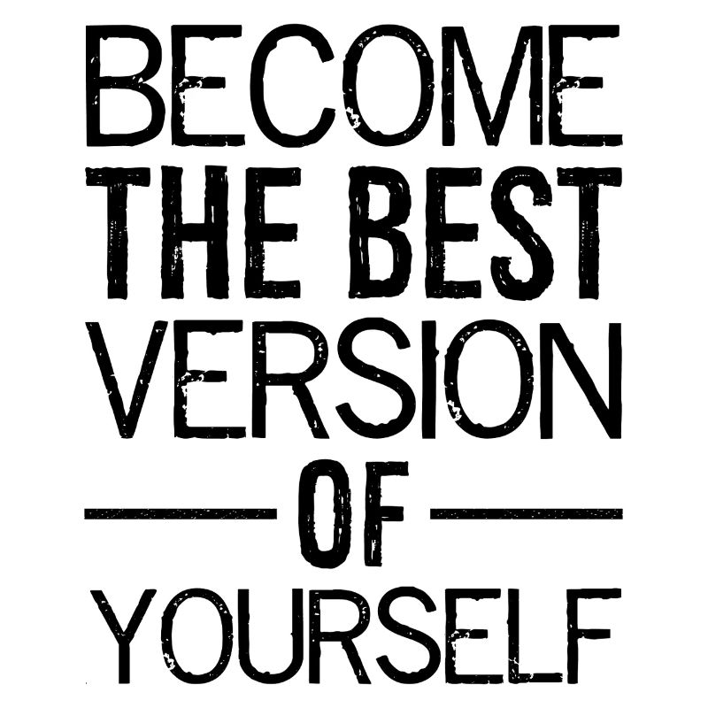 Devenez la meilleure version de vous-même