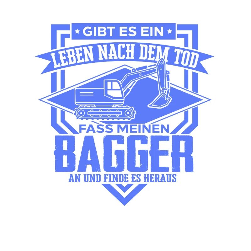 Excavator Driver Sayings Construction Equipment Operator Building Construction