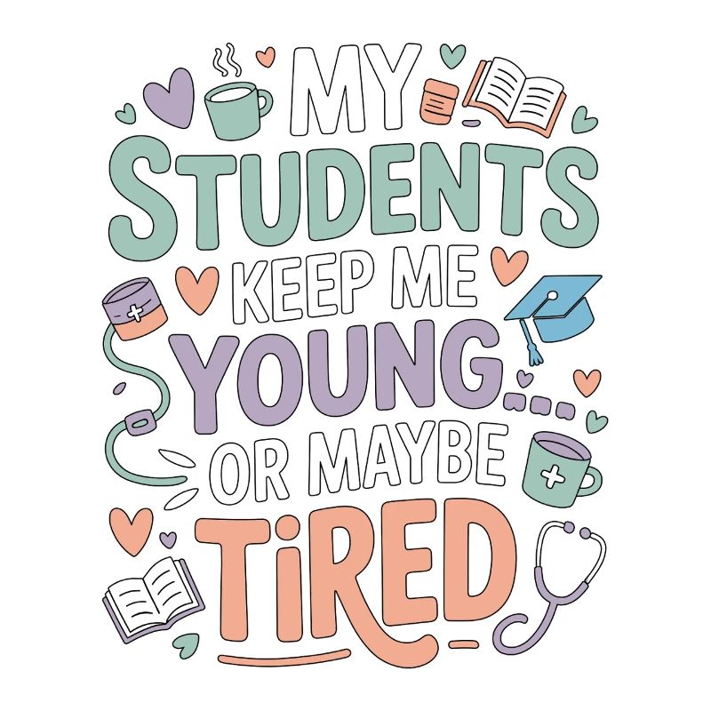 Nurse Educator My Students Keep Me RN Educator