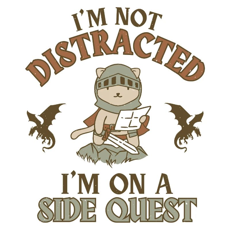 I'm Not Distracted I'm On a Side Quest