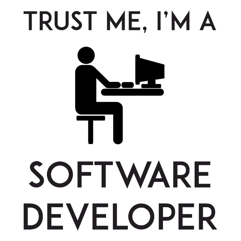 Vertrau mir, ich bin Softwareentwickler