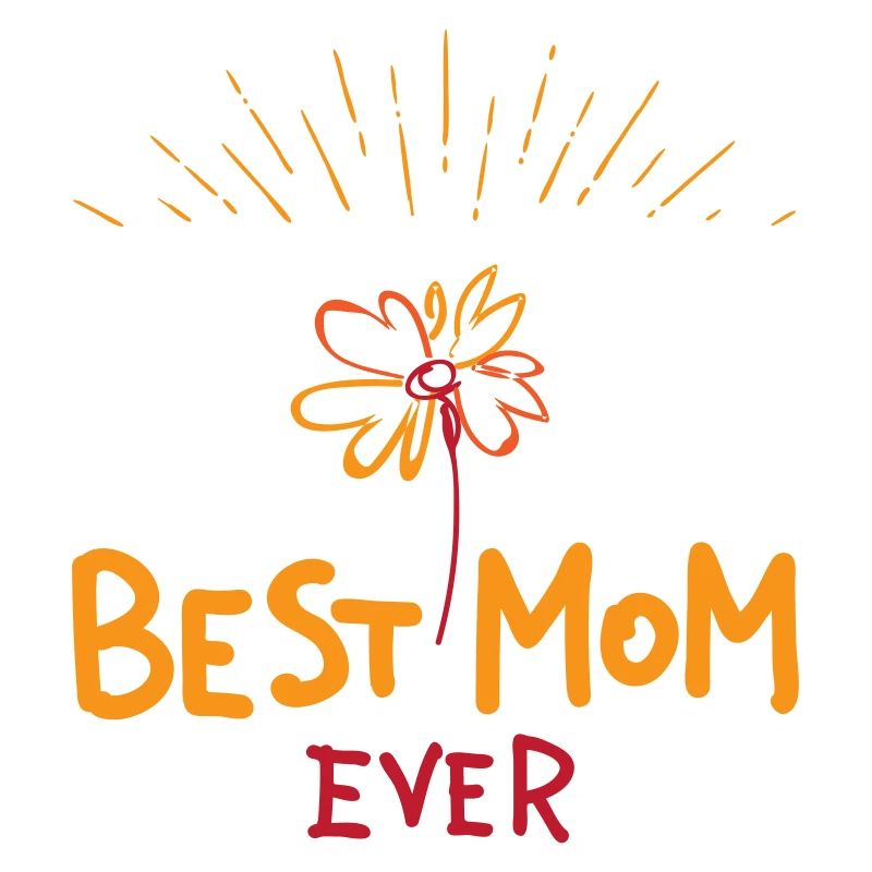 Best Mom ever | Muttertag | Vectorgraphic
