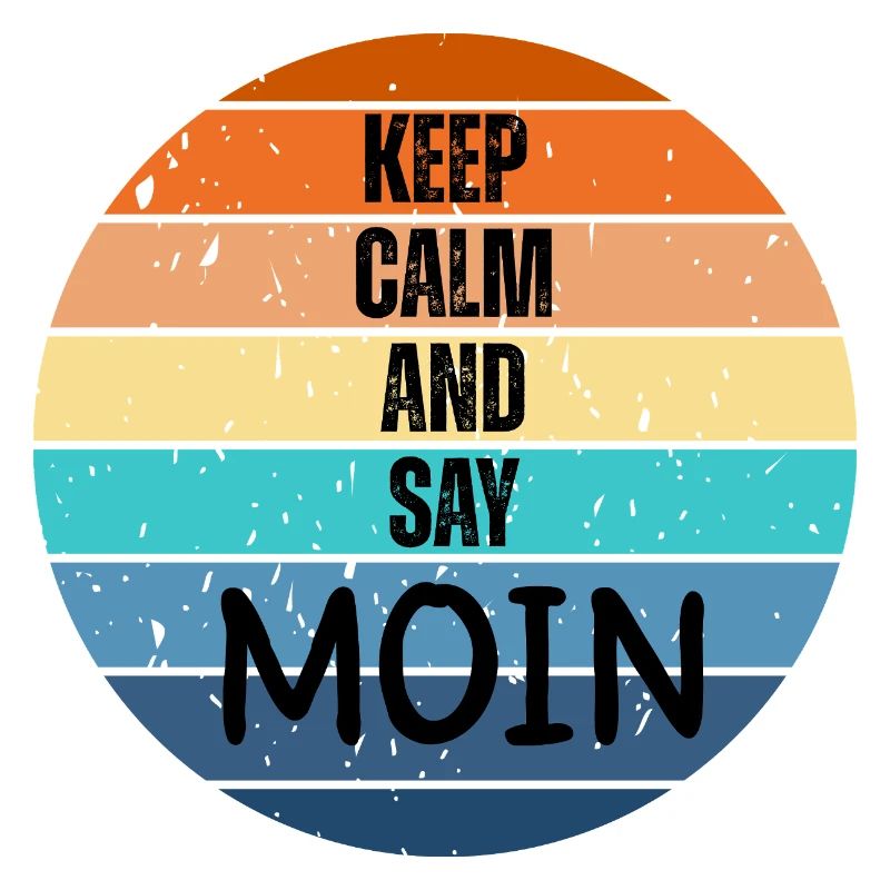 « Keep Calm and Say MOIN » – Coucher de soleil rétro