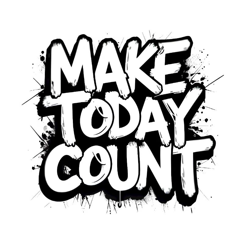 Make Today Count