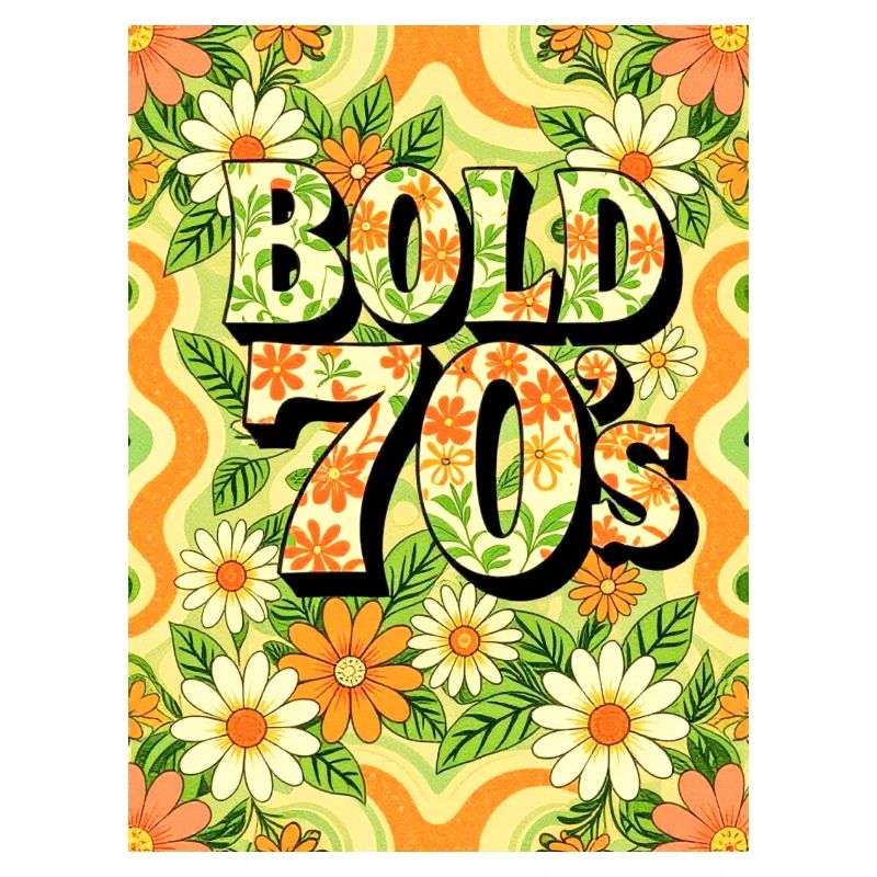 Bold 70s Text Surrounded by Flowers