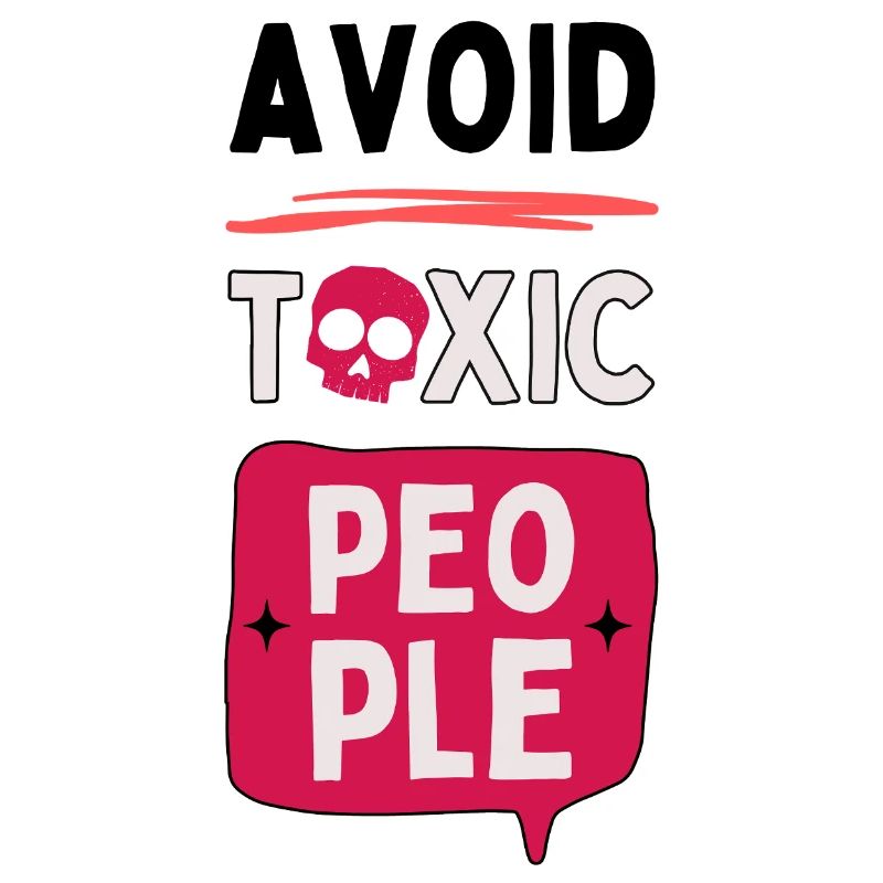 Avoid toxic people - skull