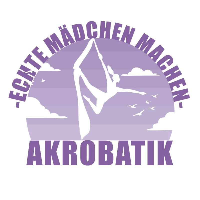 Echte Mädchen machen Akrobatik! Geschenk