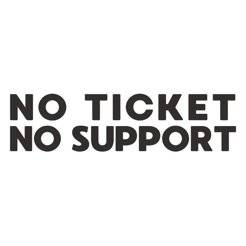 Kein Ticket Kein Support IT-Administrator
