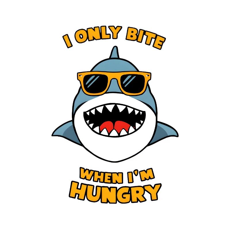 I Only Bite When I'm Hungry