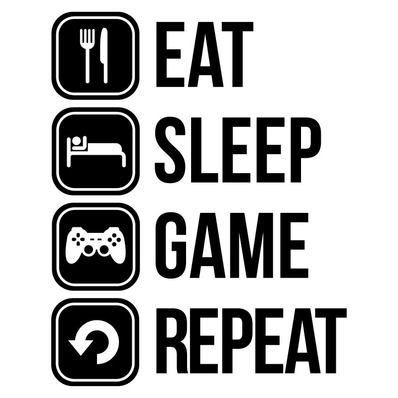 eat sleep game repeat