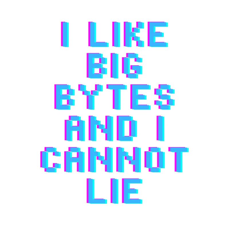 Ich mag große Bytes