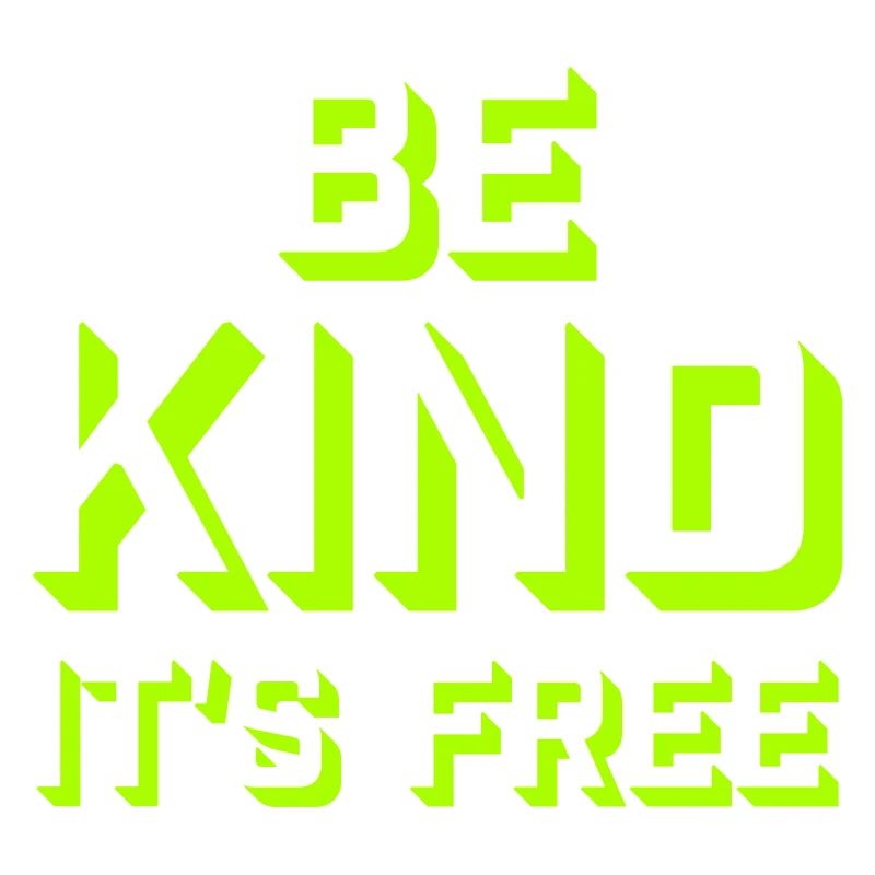 Be Kind It's Free Kindness Statement Saying