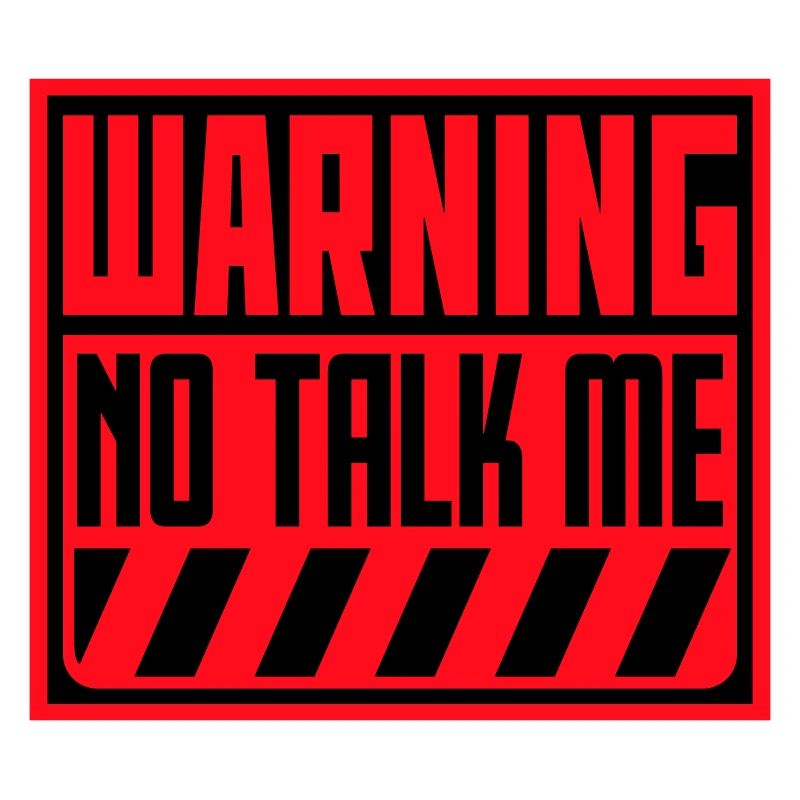 No Talk Me Funny Antisocial Introvert Saying