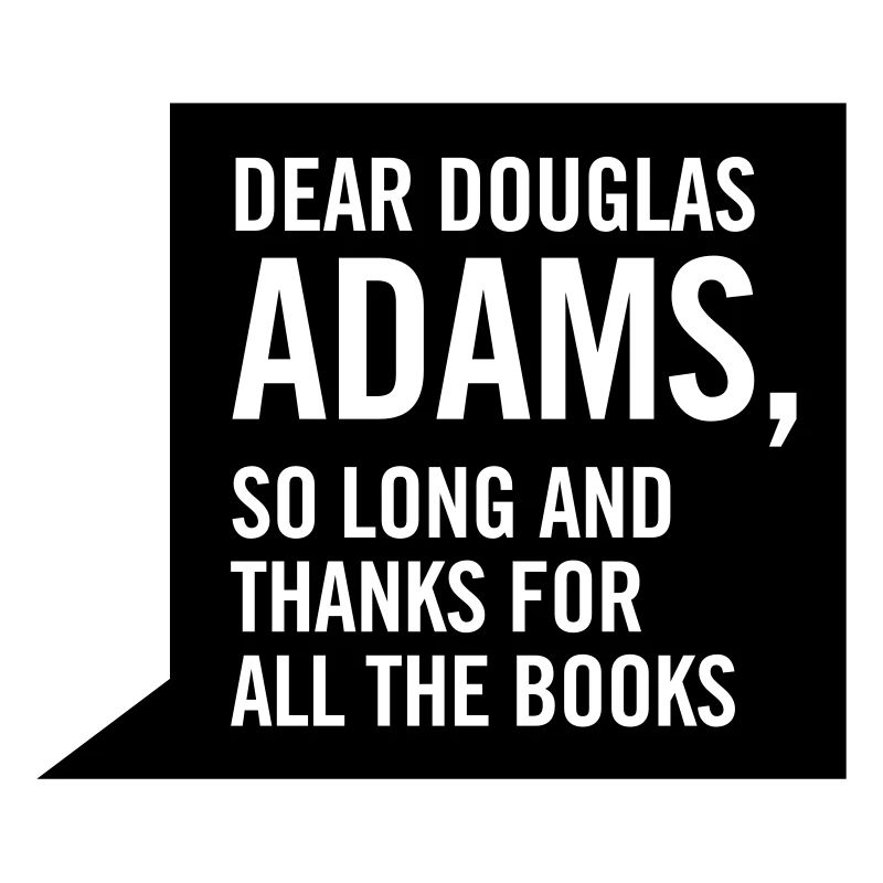 dear douglas adams