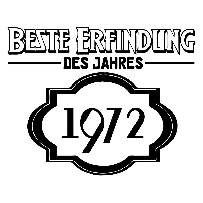 Beste Erfindung 1972 Geburtstag Geschenk