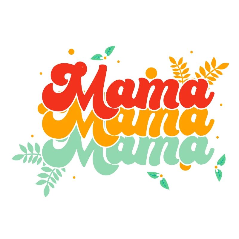 maman, mama, mama groovy