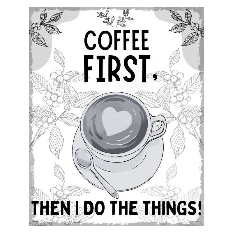 Coffee First – Then I Function
