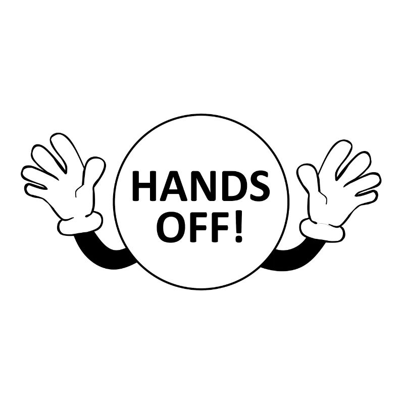Hands Off / Don't Touch Warning