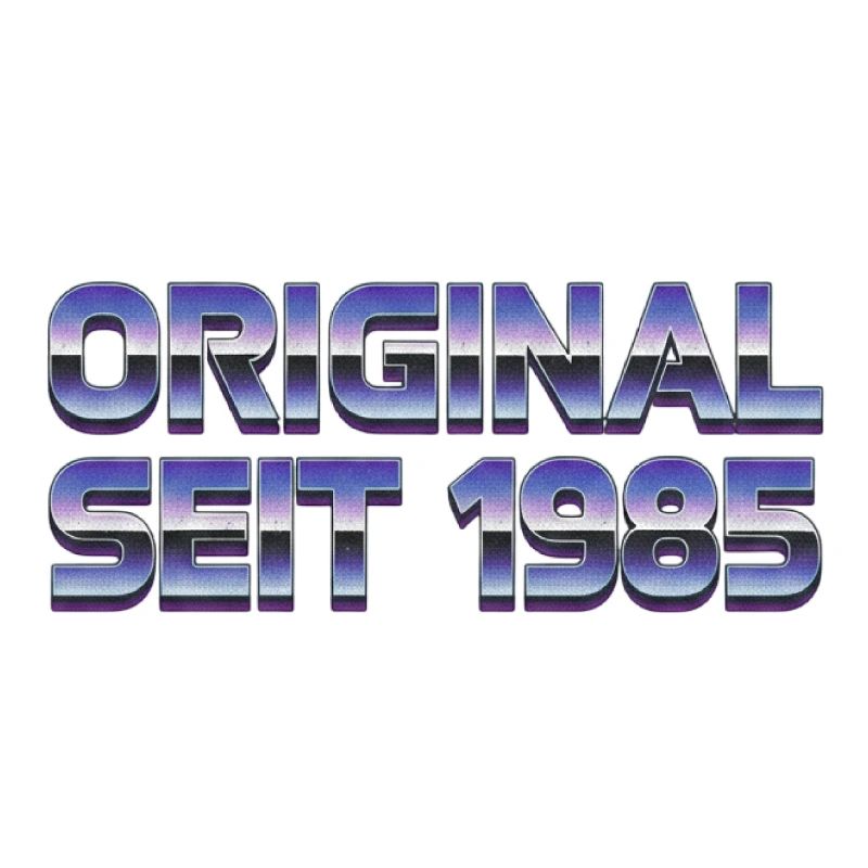 Original since 1985
