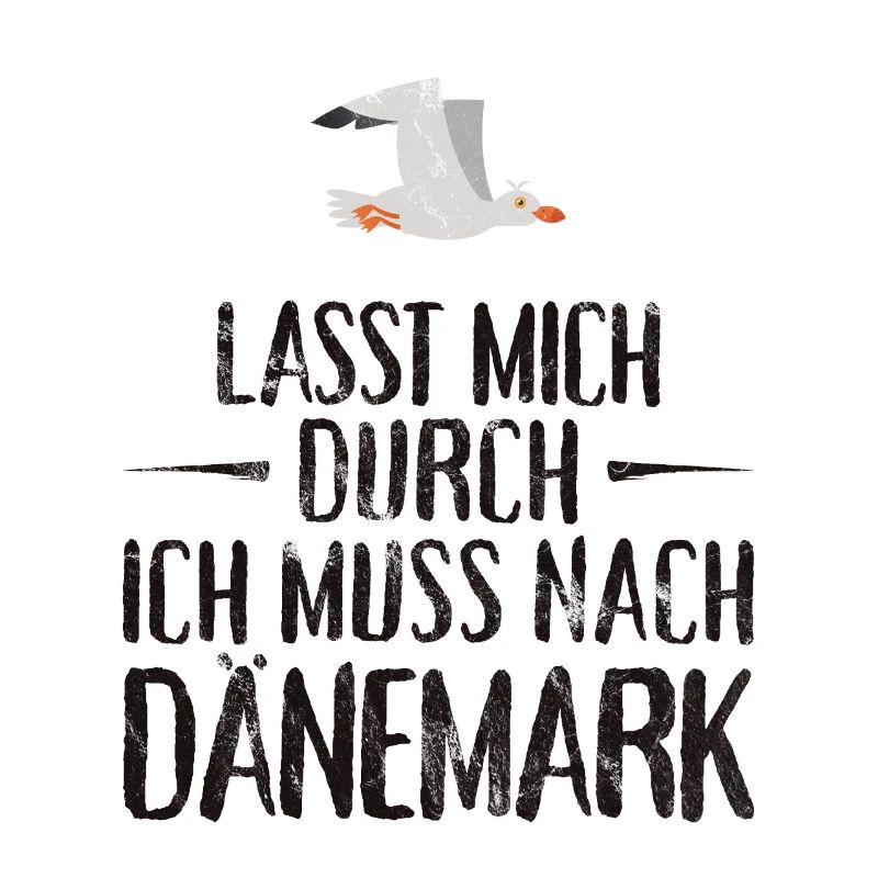 Lasst mich durch ich muss nach Dänemark Möwe