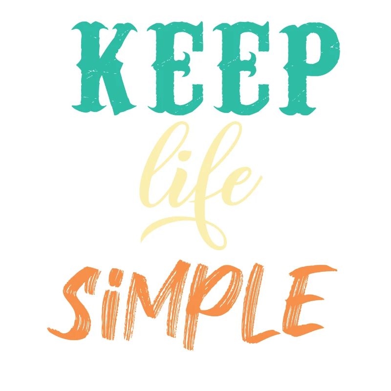 Keep Life Simple Motivational Design