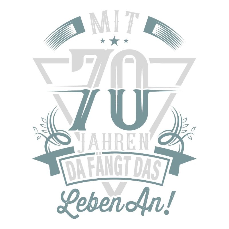 70. Geburtstag Da Fängt Das Leben An
