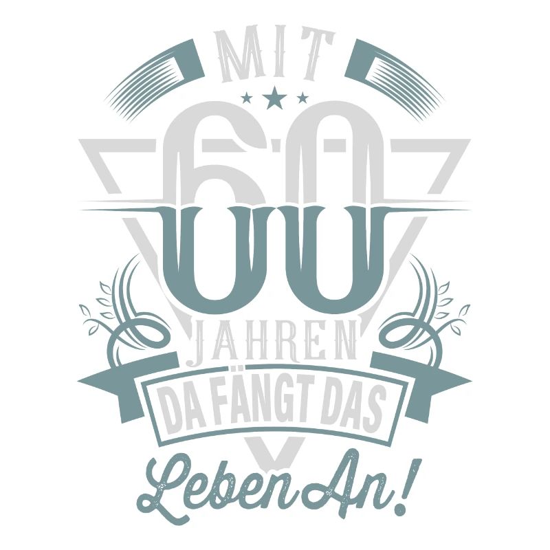 60. Geburtstag Da Fängt Das Leben An