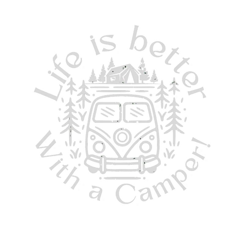 Life is better with a camper - Camping Tee